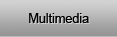Multimedia